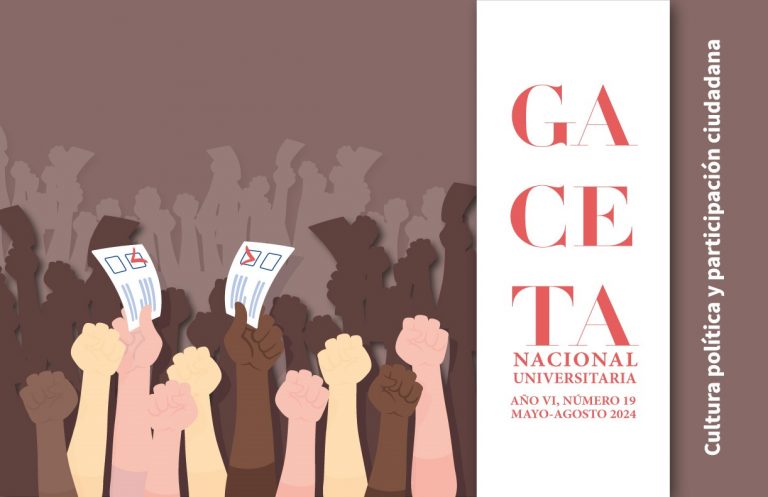 GACETA NACIONAL UNIVERSITARIA CONCENTRA ACCIONES SOBRE CULTURA POLÍTICA Y PARTICIPACIÓN CIUDADANA, EN SU EDICIÓN 19