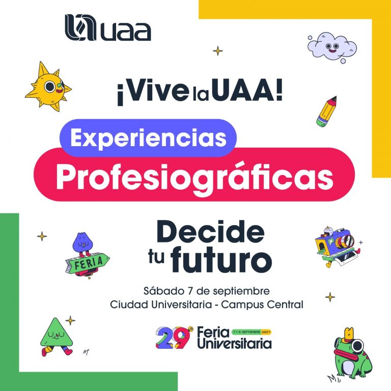 FERIA UNIVERSITARIA DE LA UAA INCLUIRÁ POR PRIMERA VEZ EXPERIENCIAS PROFESIOGRÁFICAS